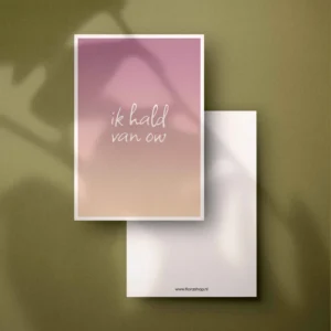 Ik hald van ow - wenskaart in 't plat