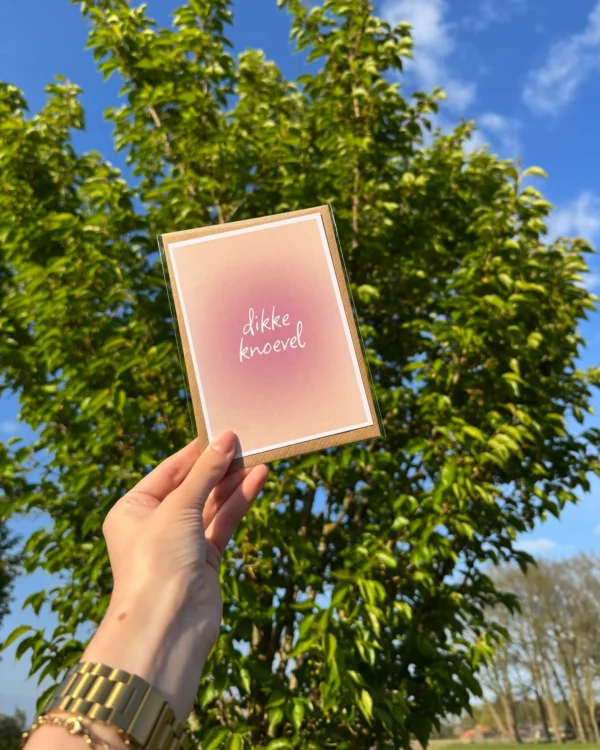 Dikke knoevel - wenskaart in 't plat